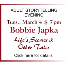 Adult Storytelling with Bobbie Japka